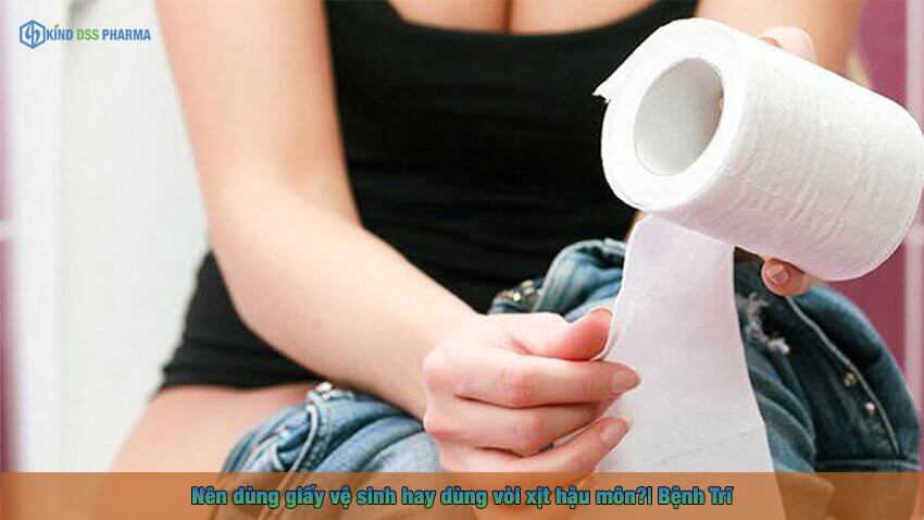 Thuốc tránh thai dành cho nam giới 2 Nên dùng giấy vệ sinh hay dùng vòi xịt hậu môn
